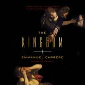 The Kingdom by  Emmanuel Carrère audiobook