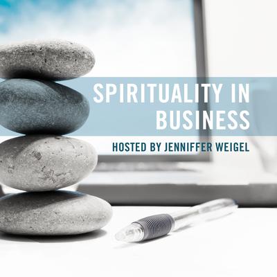 Spirituality in Business by Jenniffer Weigel audiobook