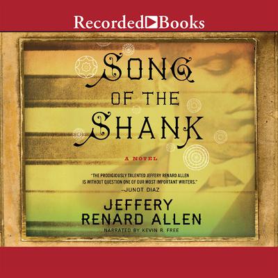 Song of the Shank by Jeffery Renard Allen audiobook