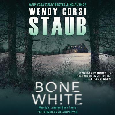 Bone White by Wendy Corsi Staub audiobook