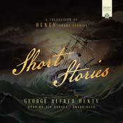 Short Stories by  George Alfred Henty audiobook