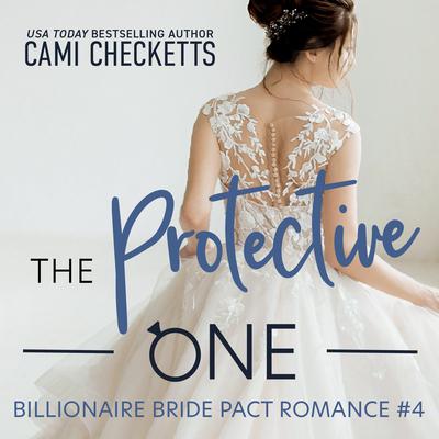 The Protective One by Cami Checketts audiobook