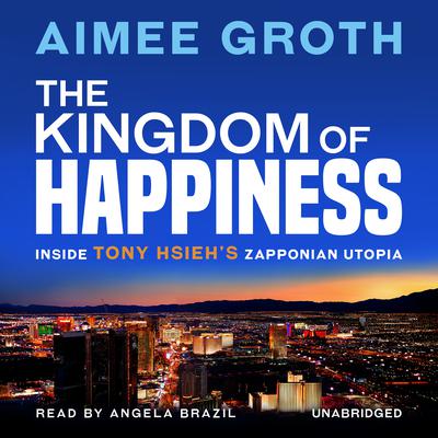 The Kingdom of Happiness by Aimee Groth audiobook