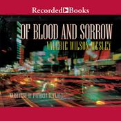 Of Blood and Sorrow by  Valerie Wilson Wesley audiobook