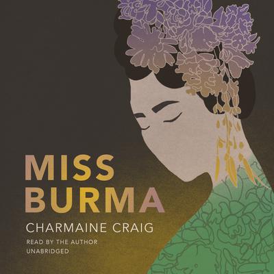 Miss Burma by Charmaine Craig audiobook