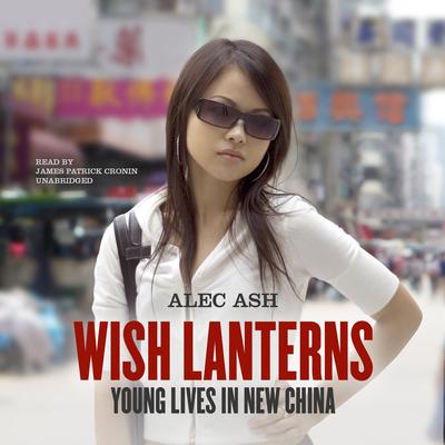 Wish Lanterns by Alec Ash audiobook