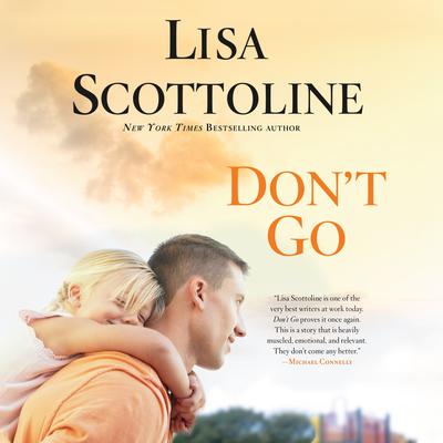 Don't Go by Lisa Scottoline audiobook