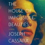 The House of Impossible Beauties by  Joseph Cassara audiobook