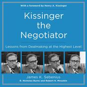 Kissinger the Negotiator by  Robert Mnookin audiobook