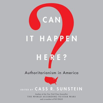 Can It Happen Here? by Cass R. Sunstein audiobook