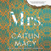 Mrs. by  Caitlin Macy audiobook