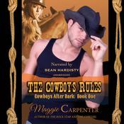 The Cowboy’s Rules by  Maggie Carpenter audiobook