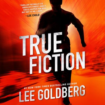 True Fiction by Lee Goldberg audiobook