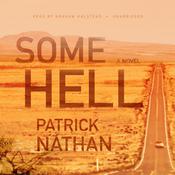 Some Hell by  Patrick Nathan audiobook