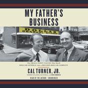 My Father's Business by  Cal Turner Jr. audiobook