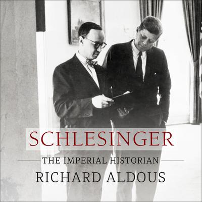 Schlesinger by Richard Aldous audiobook