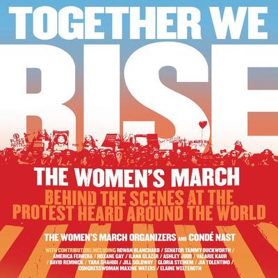 Together We Rise by The Women's March Organizers audiobook