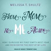 From Mom to Me Again by  Melissa T. Shultz audiobook