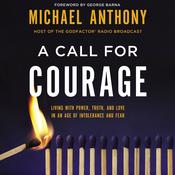 A Call for Courage by  Michael Anthony audiobook