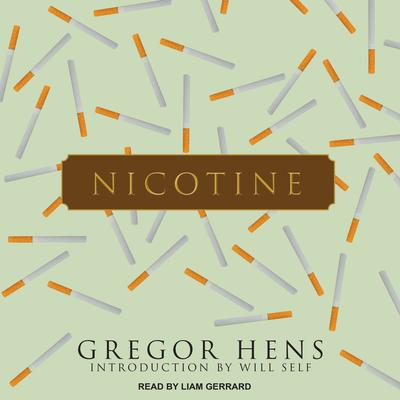 Nicotine by Gregor Hens audiobook