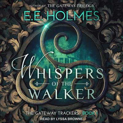 Whispers of the Walker by E. E. Holmes audiobook