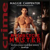 Motorcycle Master by  Maggie Carpenter audiobook
