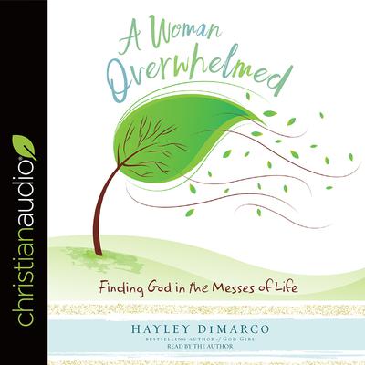 Woman Overwhelmed by Hayley DiMarco audiobook