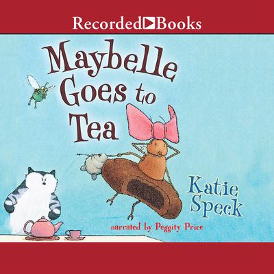 Maybelle Goes to Tea by Katie Speck audiobook