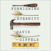 Furnishing Eternity by  David Giffels audiobook