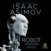 Robot Visions by  Isaac Asimov audiobook