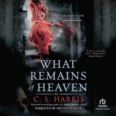 What Remains of Heaven by C. S. Harris audiobook