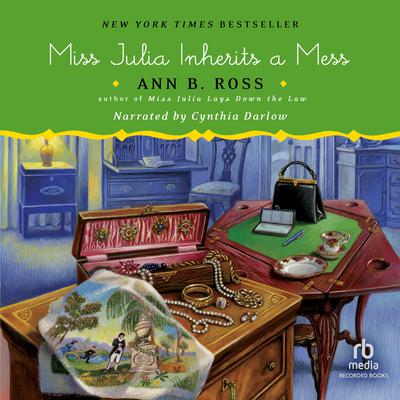 Miss Julia Inherits a Mess by Ann B. Ross audiobook