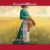 The Memory Weaver by  Jane Kirkpatrick audiobook