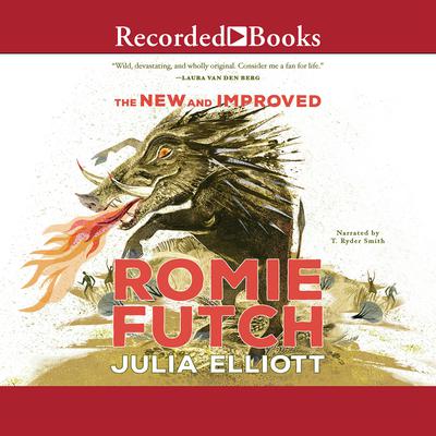 The New and Improved Romie Futch by Julia Elliott audiobook