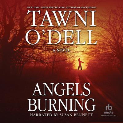 Angels Burning by Tawni O’Dell audiobook