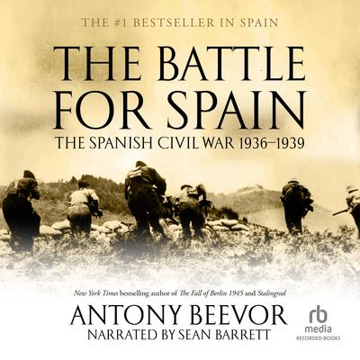 The Battle for Spain by Antony Beevor audiobook