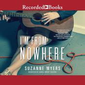 I'm from Nowhere by  Suzanne Myers audiobook