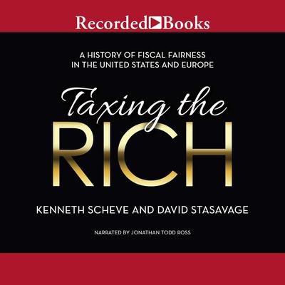 Taxing the Rich by Kenneth Scheve audiobook