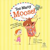 Too Many Moose by  Lisa Bakos audiobook