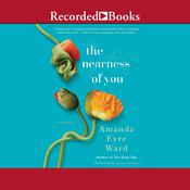 Nearness of You by  Amanda Eyre Ward audiobook