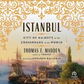 Istanbul by  Professor Thomas F. Madden audiobook