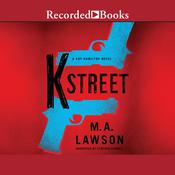 K Street by  M. A. Lawson audiobook