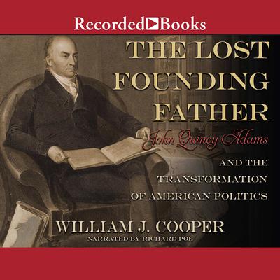 The Lost Founding Father by William J. Cooper audiobook