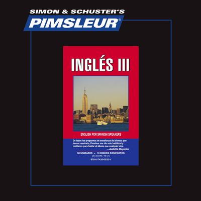 Pimsleur English for Spanish Speakers Level 3 by Paul Pimsleur audiobook