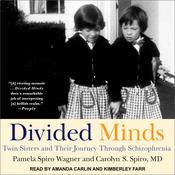 Divided Minds by  Carolyn S. Spiro MD audiobook