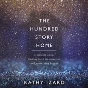 The Hundred Story Home by  Kathy Izard audiobook