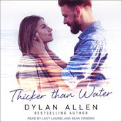 Thicker than Water by  Dylan Allen audiobook