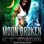 Moon Broken by  H. D. Gordon audiobook