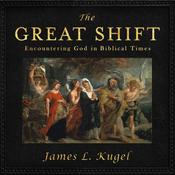 The Great Shift by  James L. Kugel audiobook