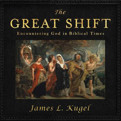 The Great Shift by James L. Kugel audiobook